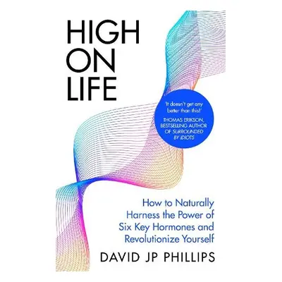 High on Life - Phillips, David JP