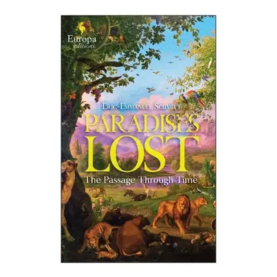 Paradises Lost - Schmitt, Eric-Emmanuel