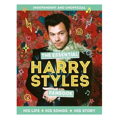 Essential Harry Styles Fanbook - Mortimer Children's Books