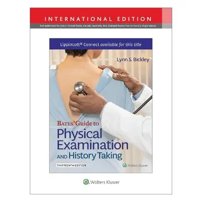 Bates' Guide To Physical Examination and History Taking - Bickley, Lynn S. a Szilagyi, Peter G. 