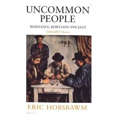 Uncommon People - Hobsbawm, Eric