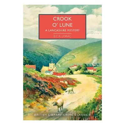 Crook o' Lune - Lorac, E.C.R.