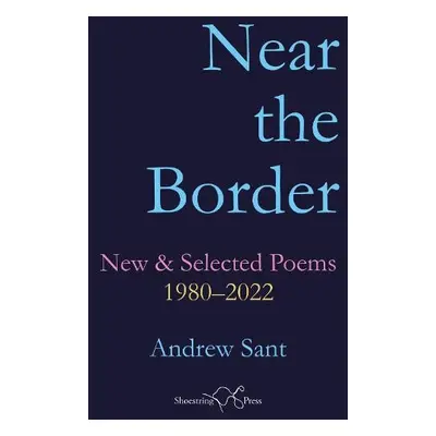 Near the Border - Sant, Andrew