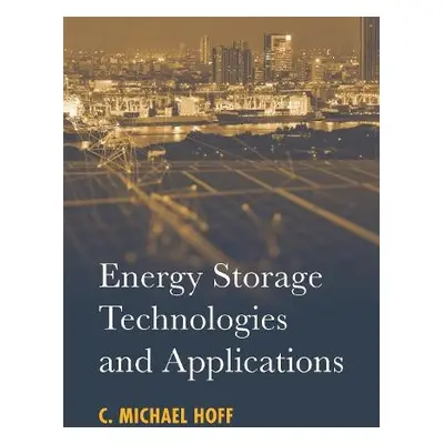 ENERGY STORAGE TECHNOLOGIES a APPLICATIO - Hoff, C. Michael