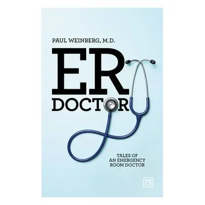 ER Doctor - Weinberg, Paul