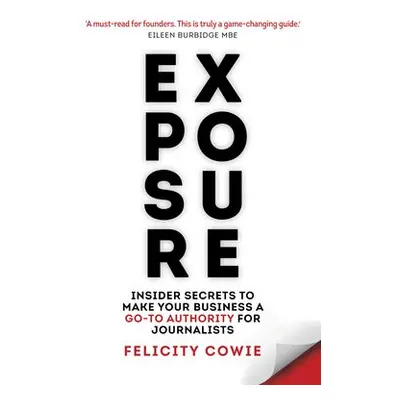 Exposure - Cowie, Felicity