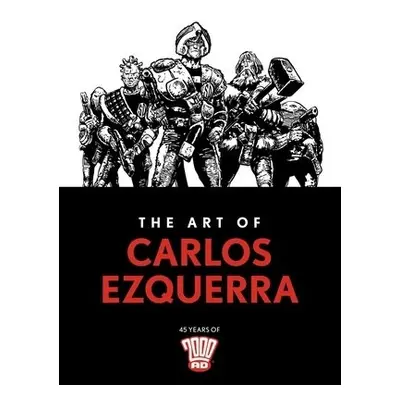 Art of Carlos Ezquerra - Ezquerra, Carlos