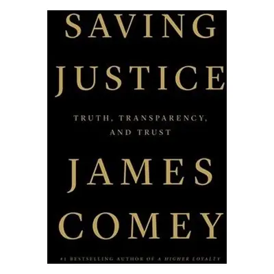 Saving Justice - Comey, James