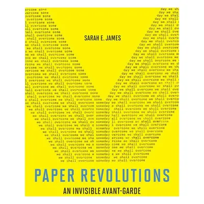 Paper Revolutions - James, Sarah E.