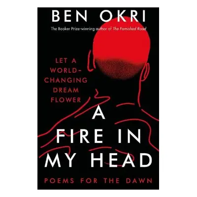 Fire in My Head - Okri, Ben