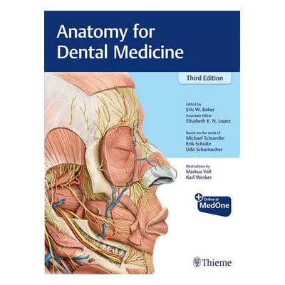 Anatomy for Dental Medicine - Schuenke, Michael a Schulte, Erik a Schumacher, Udo