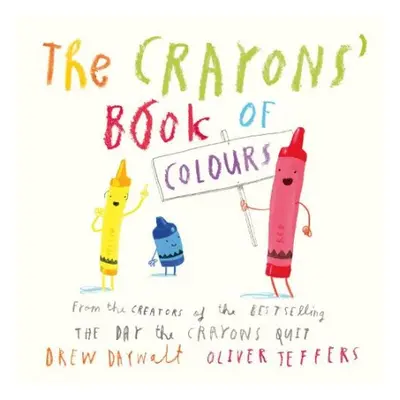 Crayons’ Book of Colours - Daywalt, Drew