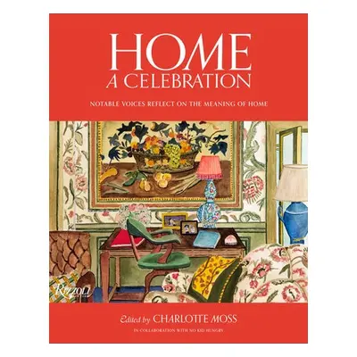 Home: A Celebration - Moss, Charlotte