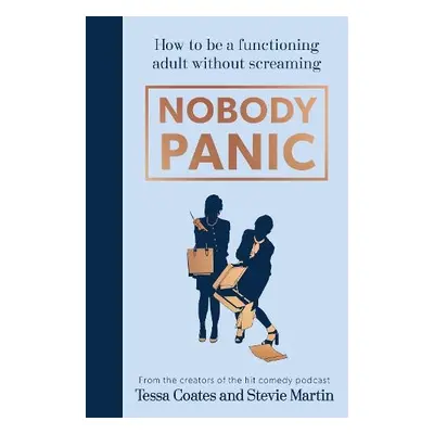 Nobody Panic - Coates, Tessa a Martin, Stevie