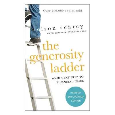 Generosity Ladder – Your Next Step to Financial Peace - Searcy, Nelson a Dykes Henson, Jennifer