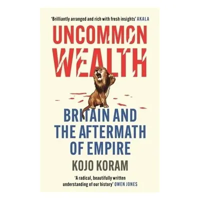 Uncommon Wealth - Koram, Kojo