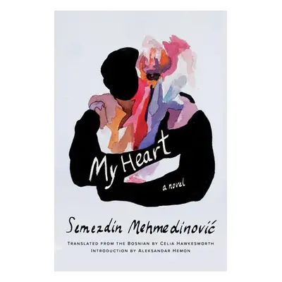 My Heart - Mehmedinovic, Semezdin