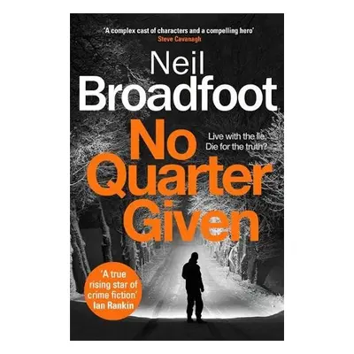 No Quarter Given - Broadfoot, Neil