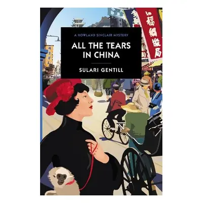 All the Tears in China - Gentill, Sulari