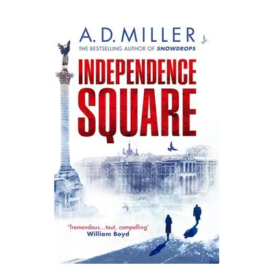 Independence Square - Miller, A. D.