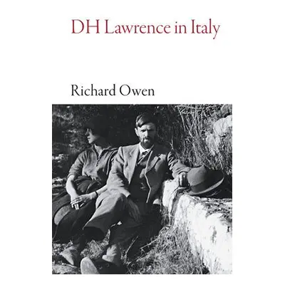 Dh Lawrence in Italy - Owen, Richard