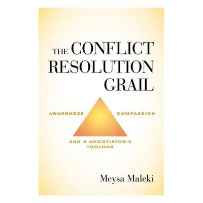 Conflict Resolution Grail - Maleki, Meysa