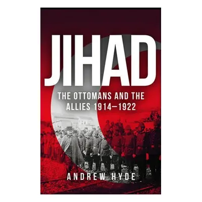 Jihad - Hyde, Andrew