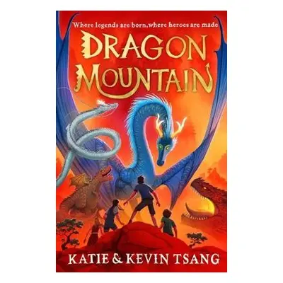 Dragon Mountain - Tsang, Katie a Tsang, Kevin