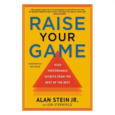 Raise Your Game - Stein Jr., Alan a Sternfeld, Jon