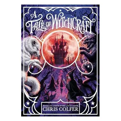 A Tale of Magic: A Tale of Witchcraft - Colfer, Chris