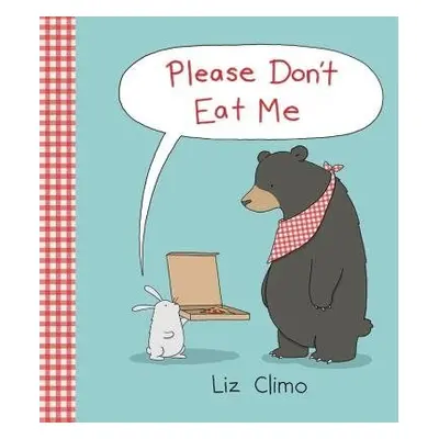 Please Don't Eat Me - Climo, Liz