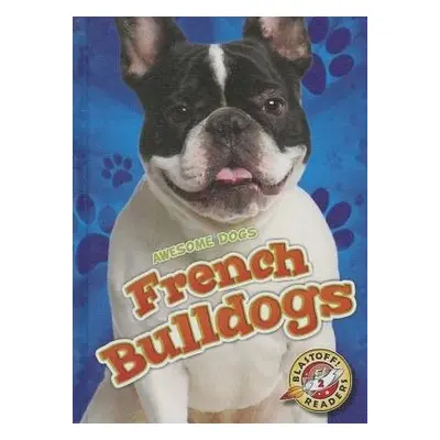 French Bulldogs - Schuh, Mari C