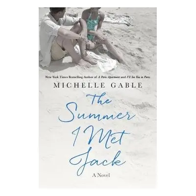 Summer I Met Jack - Gable, Michelle