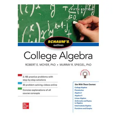 Schaum's Outline of College Algebra, Fifth Edition - Spiegel, Murray a Moyer, Robert