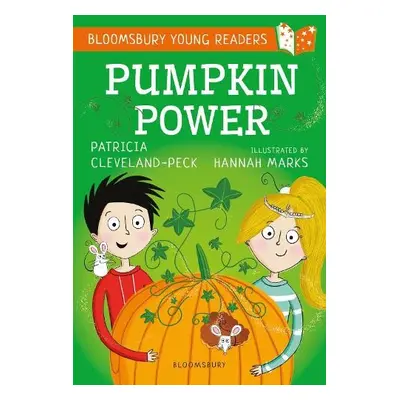 Pumpkin Power: A Bloomsbury Young Reader - Cleveland-Peck, Patricia