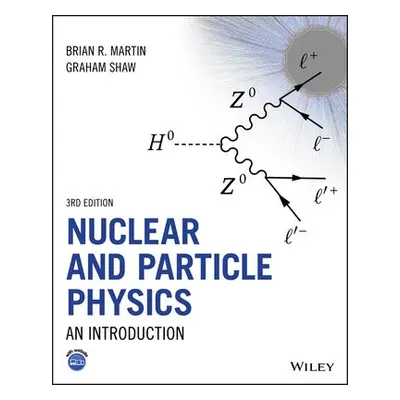 Nuclear and Particle Physics - Martin, Brian R. (University College, London) a Shaw, Graham (Uni