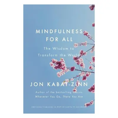 Mindfulness for All - Kabat-Zinn, Jon