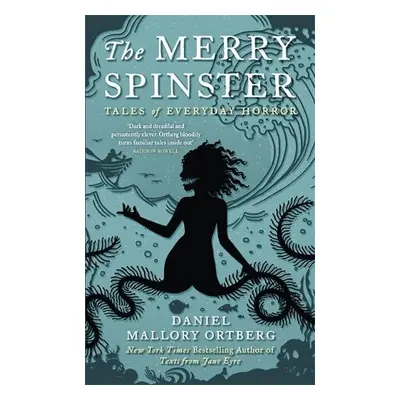 Merry Spinster - Ortberg, Daniel Mallory