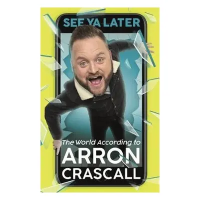 See Ya Later - Crascall, Arron