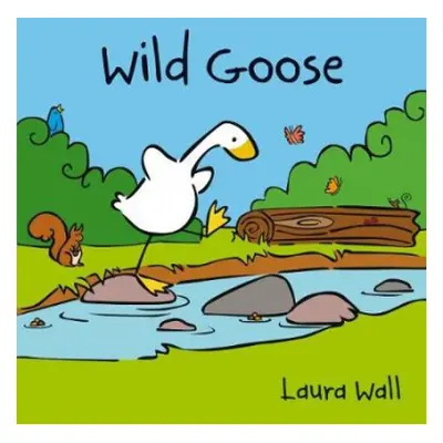 Wild Goose - Wall, Laura