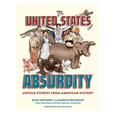 United States of Absurdity - Anthony, Dave a Reynolds, Gareth