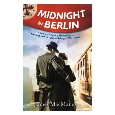 Midnight in Berlin - MacManus, James