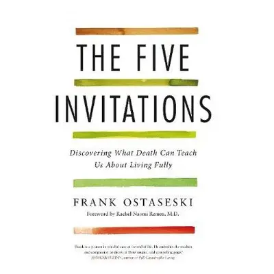 Five Invitations - Ostaseski, Frank