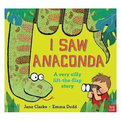 I Saw Anaconda - Clarke, Jane