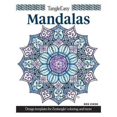 TangleEasy Mandalas - Kwok, Ben