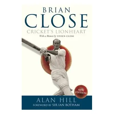 Brian Close - Hill, Alan