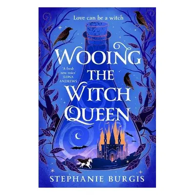 Wooing the Witch Queen - Burgis, Stephanie