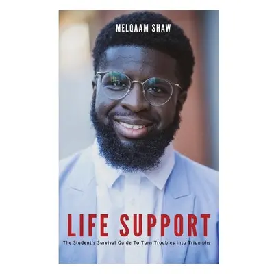 Life Support - Shaw, Melqaam