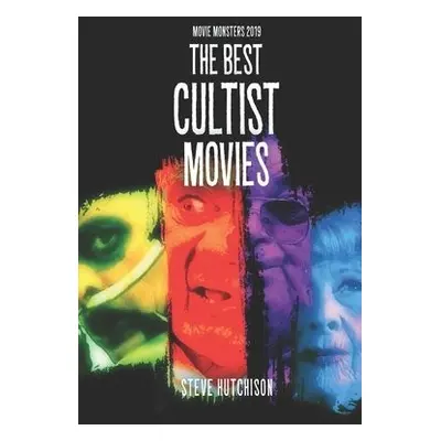 Best Cultist Movies - Hutchison, Steve