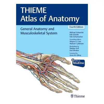 General Anatomy and Musculoskeletal System (THIEME Atlas of Anatomy) - Schuenke, Michael a Schul